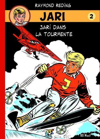 Couverture du livre « Jari Tome 2 : Jari dans la tourmente » de Raymond Reding aux éditions Bd Must