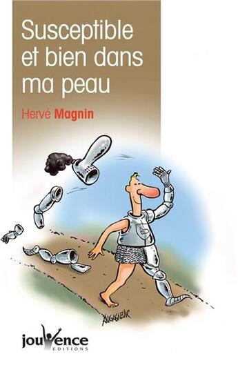 Couverture du livre « Susceptible et bien dans ma peau! » de Herve Magnin aux éditions Jouvence