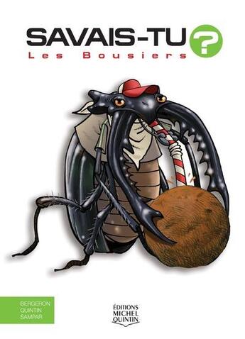 Couverture du livre « Savais-tu ? t.58 ; les bousiers » de Alain M. Bergeron et Sampar et Michel Quintin aux éditions Michel Quintin