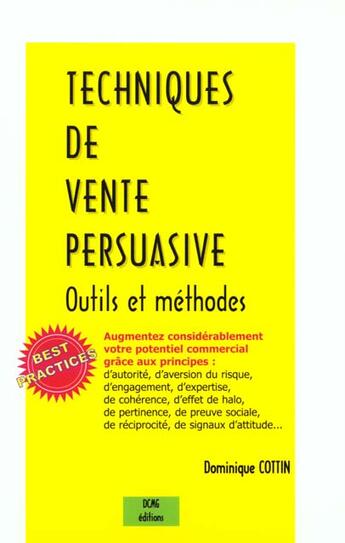 Couverture du livre « Techniques De Vente Persuasive » de Dominique Cottin aux éditions Dcmg