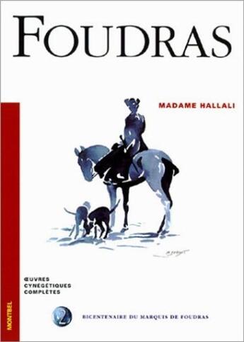 Couverture du livre « Madame Hallali » de Marquis De Foudras aux éditions Montbel