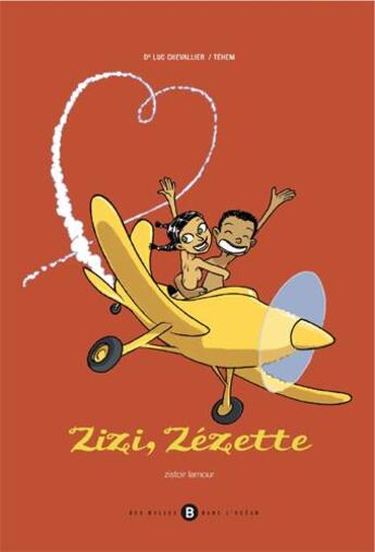 Couverture du livre « Zizi, zézette » de Luc Chevallier aux éditions Des Bulles Dans L'ocean