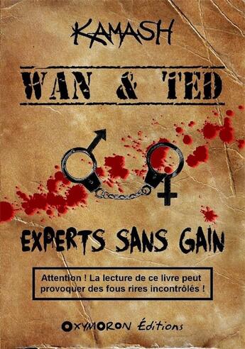 Couverture du livre « Wan & Ted ; experts sans gain » de Kamash aux éditions Oxymoron