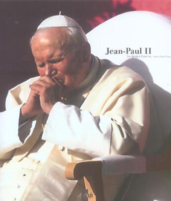 Couverture du livre « Jean Paul Ii ; Les Images D'Une Vie » de Pierre-Henri Verlhac aux éditions Phyb