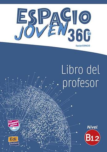 Couverture du livre « Espacio joven 360 ; libro del profesor ; B1.2 » de  aux éditions Edinumen