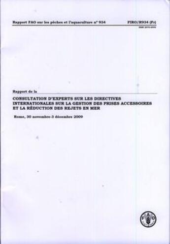 Couverture du livre « Rapport de la consultation d'experts sur les directives internationales sur la gestion des prises accessoires et la réduction des rejets en mer » de  aux éditions Fao