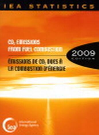 Couverture du livre « CO2 emissions from fuel combustion ; émissions de CO2 dues à la combustion de l'énergie (édition 2009) » de  aux éditions Ocde