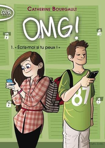 Couverture du livre « OMG ! Tome 1 : écris-moi si tu peux ! » de Catherine Bourgault aux éditions Michel Lafon Poche