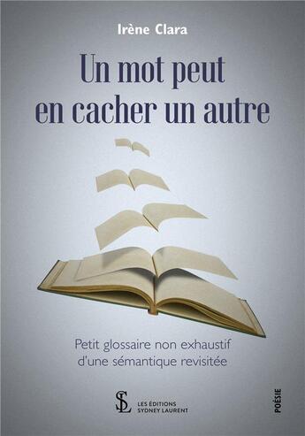 Couverture du livre « Un mot peut en cacher un autre » de Irene Clara aux éditions Sydney Laurent