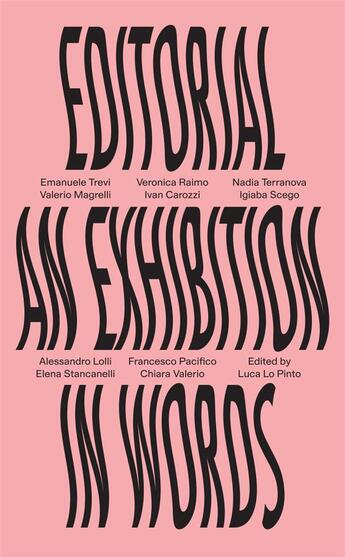 Couverture du livre « Editorial : an exhibition in words » de Luca Lo Pinto aux éditions Humboldt Books