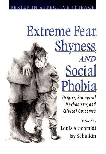 Couverture du livre « Extreme Fear, Shyness, and Social Phobia » de Louis A Schmidt aux éditions Oxford University Press Usa