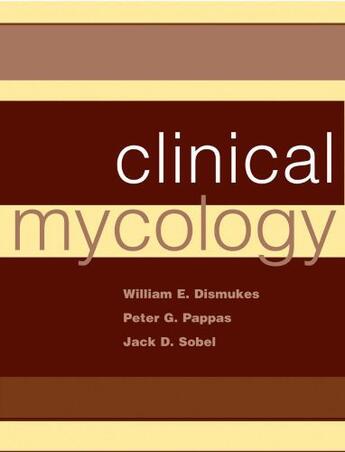 Couverture du livre « Clinical Mycology » de William E Dismukes aux éditions Oxford University Press Usa