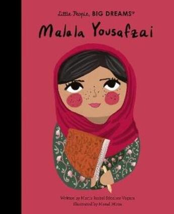Couverture du livre « Little people, big dreams : Malala Yousafzai » de Maria Isabel Sanchez Vegara aux éditions Frances Lincoln