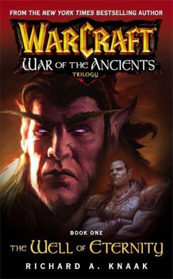 Couverture du livre « Warcraft: War of the Ancients #1: The Well of Eternity » de Richard A. Knaak aux éditions Pocket Books