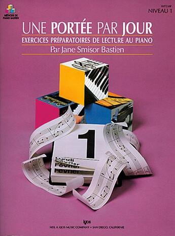 Couverture du livre « Une portée par jour ; exercices préparatoires de lecture au piano ; niveau 1 » de Jane Smisor Bastien aux éditions Carisch Musicom