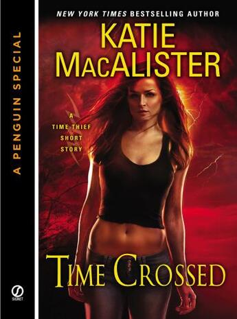 Couverture du livre « Time Crossed » de Katie Macalister aux éditions Penguin Group Us