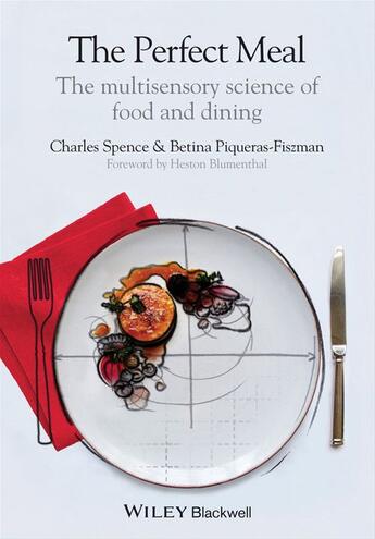 Couverture du livre « The Perfect Meal » de Charles Spence et Betina Piqueras-Fiszman aux éditions Wiley-blackwell