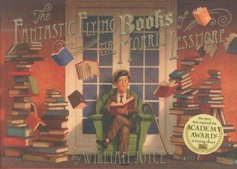 Couverture du livre « The fantastic flying books of Mr. Morris Lessmore » de William Joyce aux éditions 