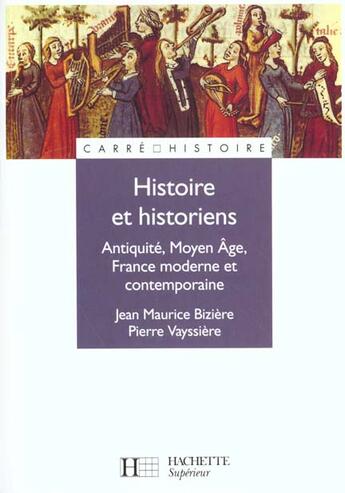 Couverture du livre « Histoire Et Historiens » de Byziere aux éditions Hachette Education