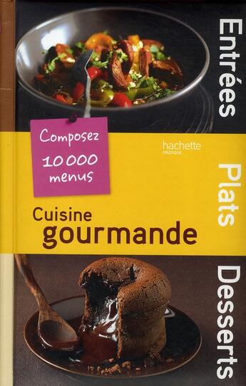 Couverture du livre « Cuisine gourmande » de  aux éditions Hachette Pratique