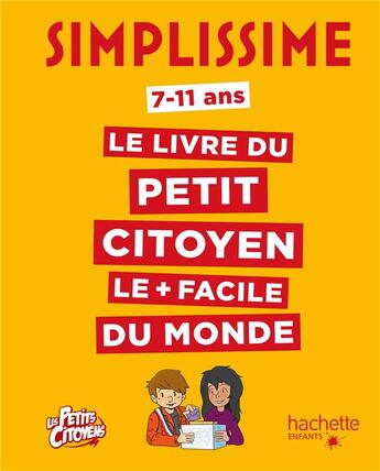 Couverture du livre « Simplissime ; le livre du petit citoyen le + facile du monde » de  aux éditions Hachette Enfants