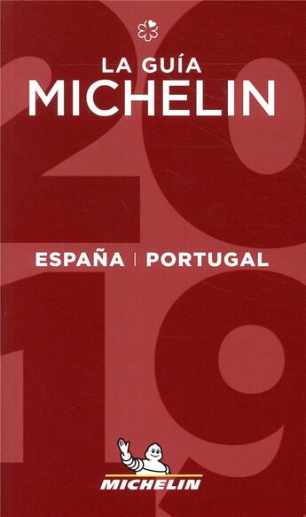 Couverture du livre « Espana & portugal 2018 - la guia michelin 2019 » de Collectif Michelin aux éditions Michelin