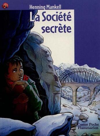 Couverture du livre « Societe secrete (la) - - roman, senior des 11/12ans » de Henning Mankell aux éditions Flammarion