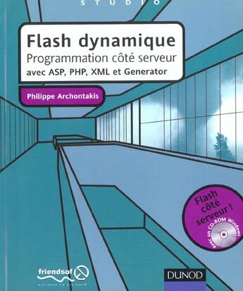 Couverture du livre « Creer Du Contenu Dynamique Sous Flash » de Philippe Archontakis aux éditions Dunod