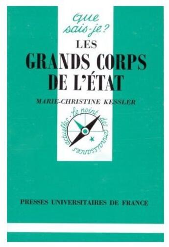 Couverture du livre « Les grands corps de l'etat qsj 1437 » de Kessler M.C aux éditions Que Sais-je ?