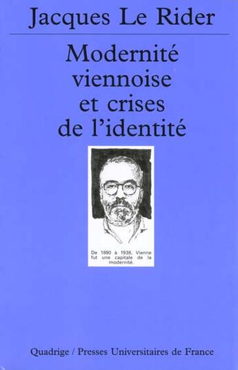 Couverture du livre « Modernite viennoise & crises de n302 » de Jacques Le Rider aux éditions Puf