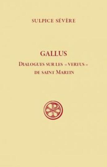 Couverture du livre « Gallus » de Sulpice Severe aux éditions Cerf