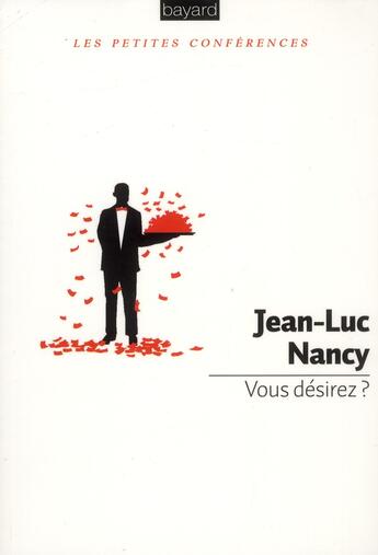 Couverture du livre « Vous désirez ? » de Jean-Luc Nancy aux éditions Bayard