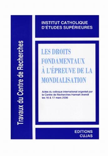 Couverture du livre « Les droits fondamentaux à l'épreuve de la mondialisation » de  aux éditions Cujas