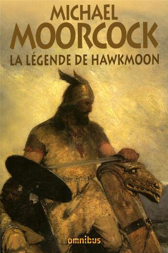 Couverture du livre « La légende de Hawkmoon » de Michael Moorcock aux éditions Omnibus