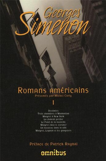 Couverture du livre « Romans américains t.1 » de Georges Simenon aux éditions Omnibus