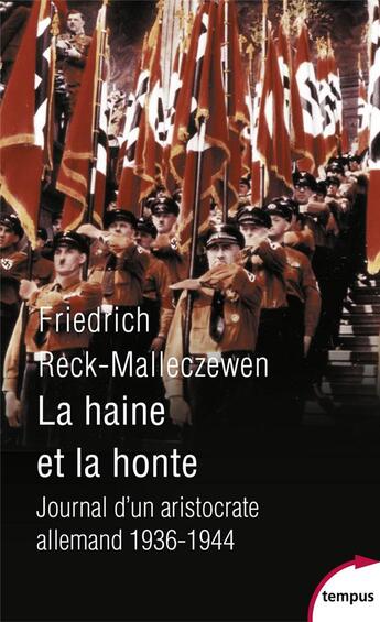 Couverture du livre « La haine et la honte ; journal d'un aristocrate allemand, 1936-1944 » de Friedrich Percyval Reck-Malleczewen aux éditions Tempus/perrin