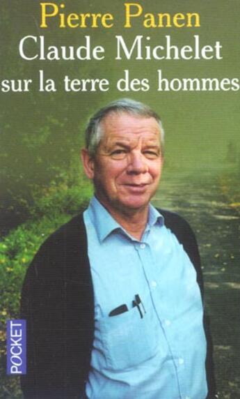 Couverture du livre « Claude Michelet Sur La Terre Des Hommes » de Pierre Panen aux éditions Pocket