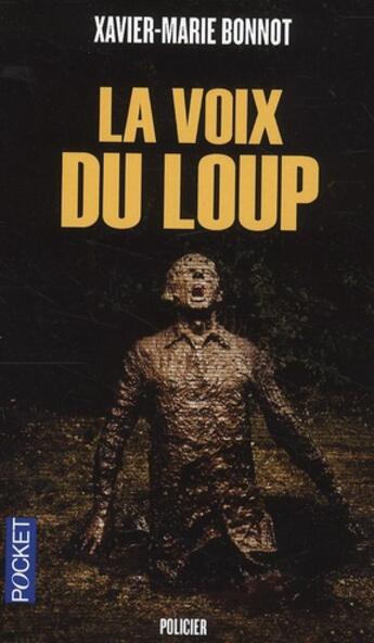 Couverture du livre « La voix du loup » de Xavier-Marie Bonnot aux éditions Pocket