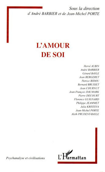 Couverture du livre « L'amour de soi » de Andre Barbier et Jean-Michel Porte et Collectif aux éditions L'harmattan