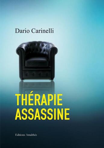 Couverture du livre « Therapie assassine » de Carinelli aux éditions Amalthee