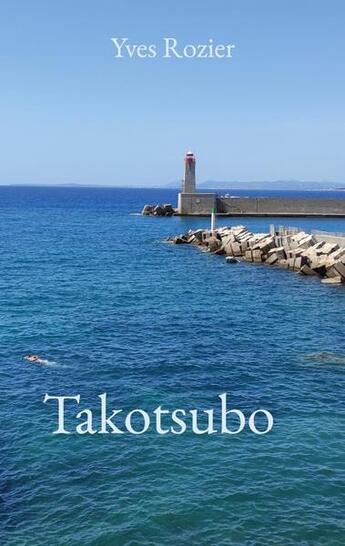 Couverture du livre « Takotsubo » de Yves Rozier aux éditions Books On Demand