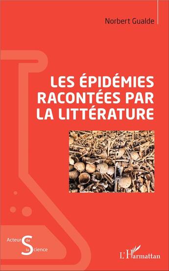 Couverture du livre « Les épidémies racontées par la littérature » de Norbert Gualde aux éditions L'harmattan