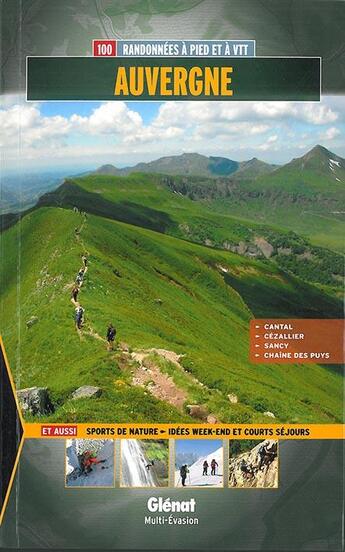 Couverture du livre « Auvergne ; 100 balades et randonnées à pied et à VTT » de Vincent Terrisse et Stephane Serre aux éditions Glenat