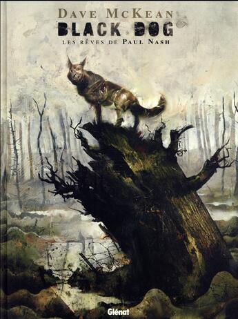 Couverture du livre « Black dog ; les rêves de Paul Nash » de Dave Mc Kean aux éditions Glenat