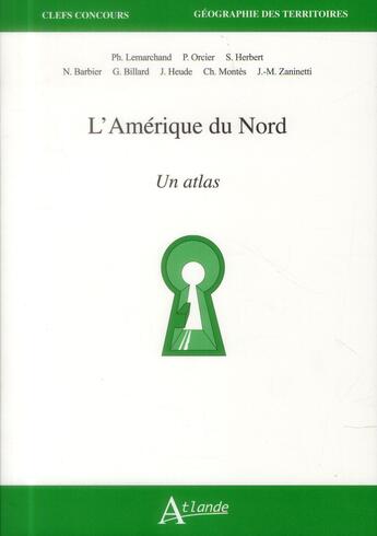 Couverture du livre « L'Amérique du Nord » de Yves Boquet aux éditions Atlande Editions