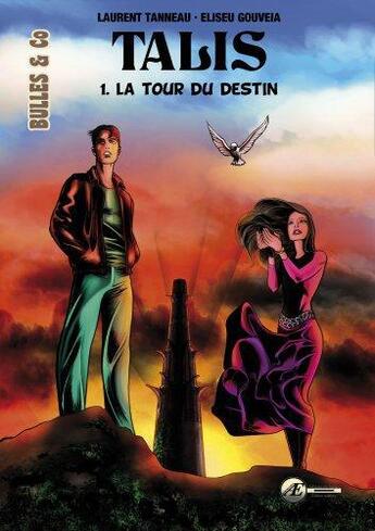 Couverture du livre « Talis ; la tour du destin » de Tanneau et Gouveia aux éditions Ex Aequo