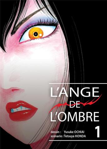 Couverture du livre « L'ange de l'ombre Tome 1 » de Yusuke Ochiai et Tetsuya Honda aux éditions Komikku