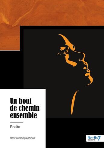 Couverture du livre « Un bout de chemin ensemble » de Rosita aux éditions Nombre 7