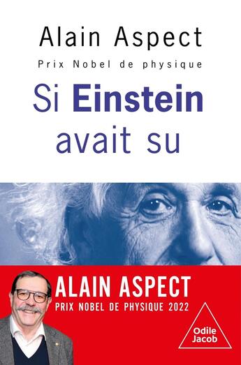 Couverture du livre « Si Einstein avait su » de Alain Aspect aux éditions Odile Jacob