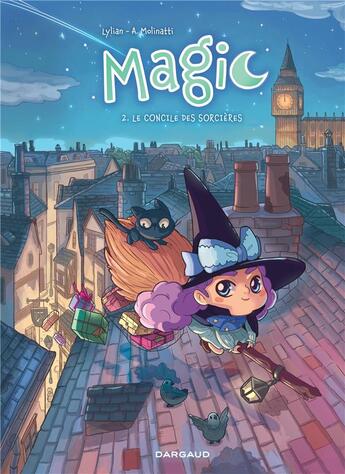 Couverture du livre « Magic Tome 2 : le concile des sorcières » de Lylian K. et Audrey Molinatti aux éditions Dargaud